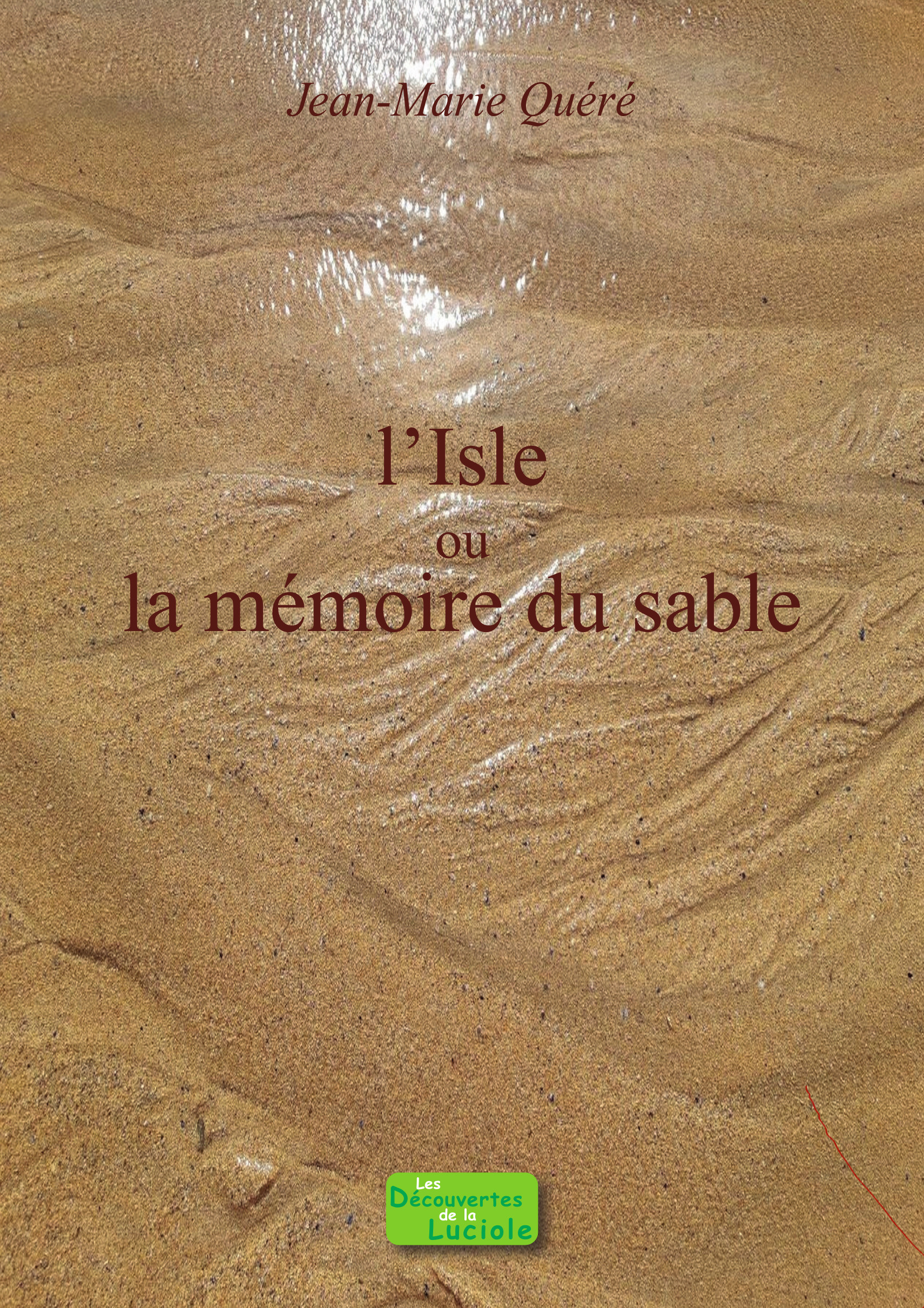 L'Isle ou la mémoire du sable